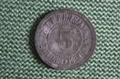 Нотгельд 5 пфеннингов, Fontaine & Co.G.M.B.H, Франкфурт, Германия. Нотгельд 5 пфеннингов, Fontaine & Co.G.M.B.H, Франкфурт, Германия.